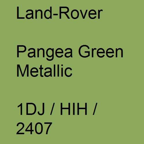 Land-Rover, Pangea Green Metallic, 1DJ / HIH / 2407.